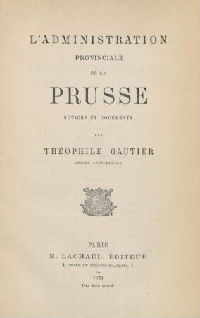 L'administration provinciale de la Prusse : notices et documents