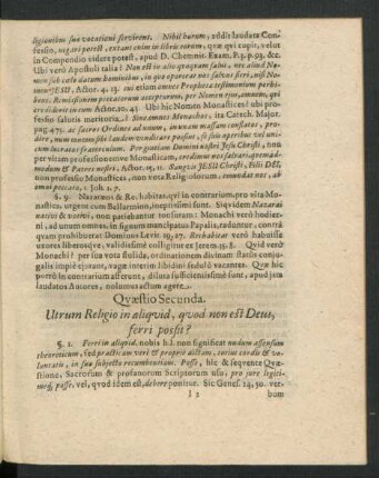 Quaestio Secunda. Utrum Religio in aliquid, quod non est Deus ferri possit?