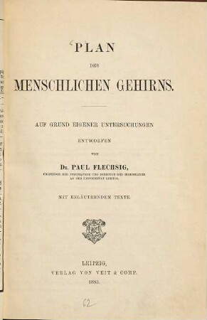 Plan des menschlichen Gehirns : auf Grund eigener Untersuchungen entworfen