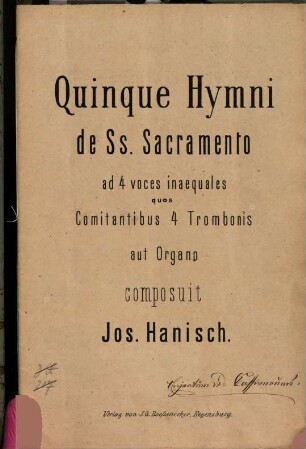 Quinque hymni de ss. sacramento : ad 4 voces inaequales quos comitantibus 4 trombonis aut organo