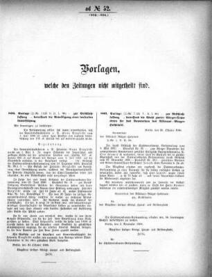 Anlage: ad No. 52 (802-804.), Vorlagen, welche den Zeitungen nicht mitgeteilt sind