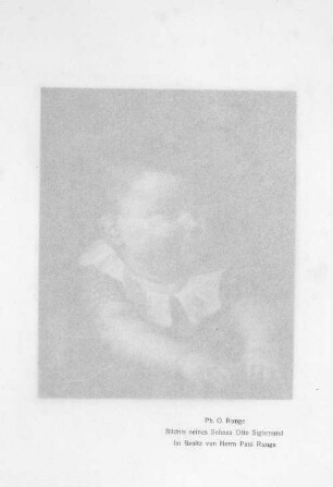 Ph. O. Runge Bildnis seines Sohnes Otto Sigismund Im Besitz von Herrn Paul Runge