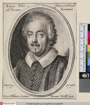 Eques Pierfrancesco Pauli da Pesaro Secretario [Le chevalier Pierre-Francois Pauli; Porträt des Pier Francesco Paoli]