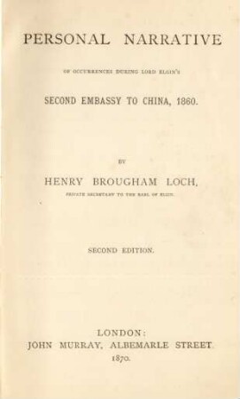 Personal narrative of occurrences during Lord Elgin's second embassy to China, 1860