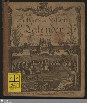 1806: Churfürstlich-Sächß. gnäd. privil. Wirthschafts- u. Historien-Calender