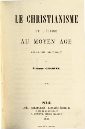 Le christianisme et l'église au moyen êge, coup-d'oeil historique