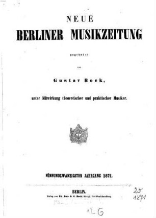Neue Berliner Musikzeitung. 25. 1871