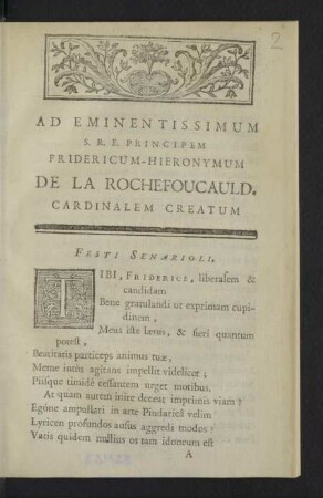 Ad Eminentissimum S. R. E. Principem Fridericum-Hieronymum De La Rochefoucauld Cardinalem Creatum Festi Senarioli
