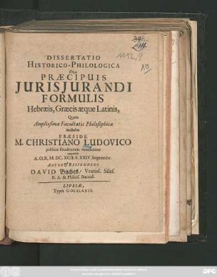 Dissertatio Historico-Philologica De Praecipuis Iurisiurandi Formulis Hebraeis, Graecis atque Latinis