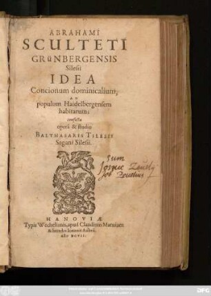 Abrahami Sculteti Grünbergensis Silesii Idea Concionum dominicalium, Ad populum Haidelbergensem habitarum;