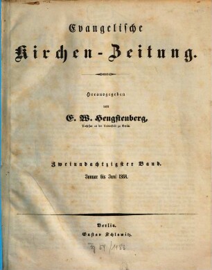 Evangelische Kirchen-Zeitung : Organ der Evangelisch-Lutherischen innerhalb der Preußischen Landeskirche, (Bekenntnistreue Gruppe), 82. 1868