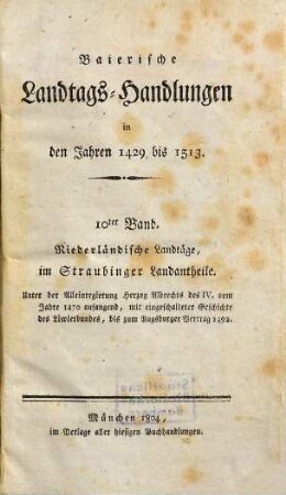 Baierische Landtags-Handlungen in den Jahren 1429 bis 1513. 10, Niederländische Landtäge, im Straubinger Landantheile (1470 - 1492)