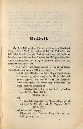 Urtheil höchster Instanz nebst Entscheidungsgründen in Sachen Eyssen und Claus in Frankfurt, Kläger, contra B. H. Goldschmidt daselbst, Beklagten, den Verkauf von Lucca-Pistoja-Actien betreffend