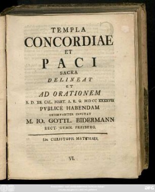 Templa Concordiae Et Paci Sacra : Delineat Et Ad Orationem A. D. XII. Cal. Mart. A. R. G. M D CC XXXXVIII Pvblice Habendam Observanter