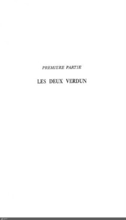 Premiere partie: Les deux Verdun