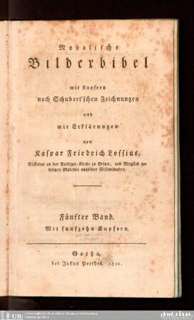 5: Moralische Bilderbibel : mit Kupfern nach Schubert'schen Zeichnungen und mit Erklärungen