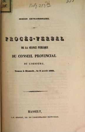 Procès-verbaux des séances du Conseil de la Province de Limbourg. 1861