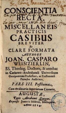 Conscientia Recta, In Miscellaneis Practicis Casibus, Pars III.