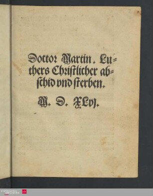 Doctor Martin Luthers Christlicher Abschid und sterben