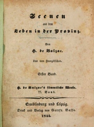 H. de Balzac's sämmtliche Werke, 77. Scenen aus dem Leben in der Provinz ; 77,1