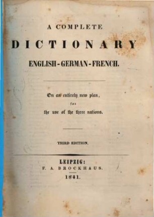 Vollständiges Handwörterbuch der deutschen, französischen und englischen Sprache : Nach einem neuen Plane bearbeitet zum Gebrauch der drei Nationen ; In 3 Abtheilungen, 2.