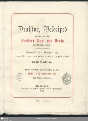 Draisine, Velociped und deren Erfinder, Freiherr Carl von Drais aus Karlsruhe (Baden)