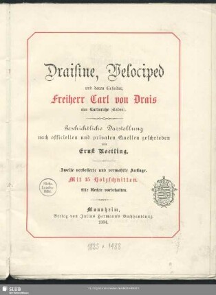 Draisine, Velociped und deren Erfinder, Freiherr Carl von Drais aus Karlsruhe (Baden)