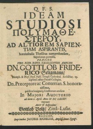 Ideam Studiosi Polymathesteru, Ad Altiorem Sapientiam Aspirantis, breviusculis Thesibus comprehensam