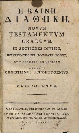 Hē Kainē Diathēkē : = Novvm Testamentvm Graecvm