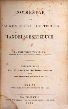 Commentar zum allgemeinen deutschen Handelsgesetzbuch. 2, Das vierte Buch des Handelsgesetzbuchs : nebst einem Sachregister über Band 1 und 2