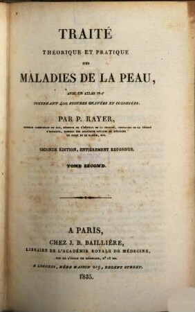 Traité théorique et pratique des maladies de la Peau : avec un atlas contenant 400 figures gravées et coloriées, 2