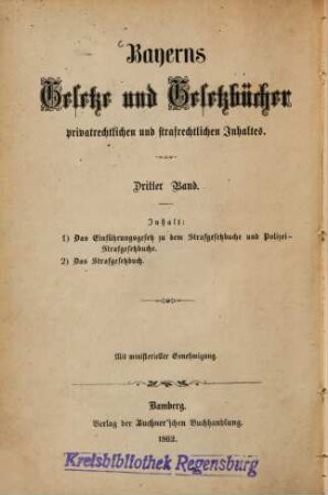 Das Strafgesetzbuch für das Königreich Bayern : mit dem Gesetze über die Einführung des Strafgesetzbuches und des Polizeistrafgesetzbuches
