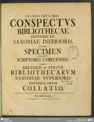 Ioannis Pauli Fincke Conspectus Bibliothecae Historicae Saxoniae Inferioris : Cuius Specimen Exhibet Scriptores Lubecenses