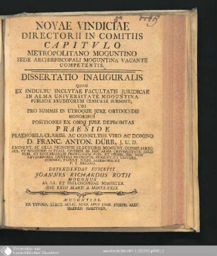 Novae Vindiciae Directorii In Comitiis Capitvlo Metropolitanu Moguntino Sede Archiepiscopali Moguntina Vacante Competentis