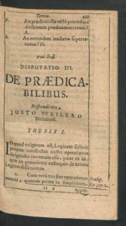 Disputatio III. De Praedicabilibus. Respondente Justo Weilero