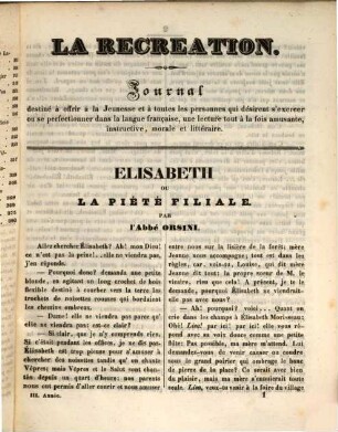 La Récréation : journal destiné à offrir à la jeunesse et à toutes les personnes qui désirent s'exercer ou se perfectionner dans la langue française, une lecture tout à la fois amusante, instructive, morale et littéraire, 3. 1843