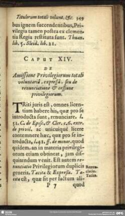 Caput XIV. De Amissione Privilegiorum totali voluntariâ , expressâ , seu de renunciatione & cessione privilegiorum