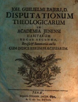 Joh. Gvilielmi Bajeri D.P.P. Dissertatio Theologica Qua Dialogi Erbermanniani, Inter Lutherum & Arium, fictitiis ejus Trophaeis inserti, excutiuntur