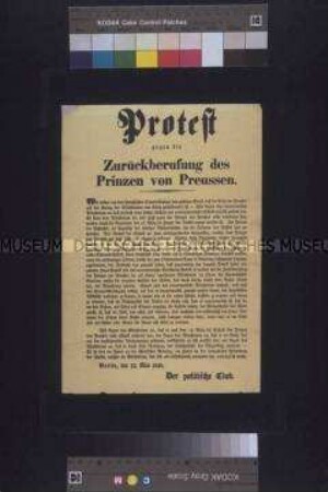 Maueranschlag: Protest des Politischen Clubs gegen die Rückberufung des Prinzen von Preußen; Berlin, 12. Mai 1848