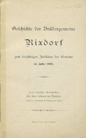 Geschichte der Brüdergemeinde Rixdorf zum 150jährigen Jubiläum der Gemeinde im Jahre 1906