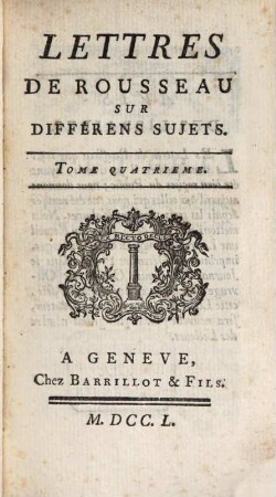 Lettres De Rousseau Sur Différens Sujets De Littérature, 4