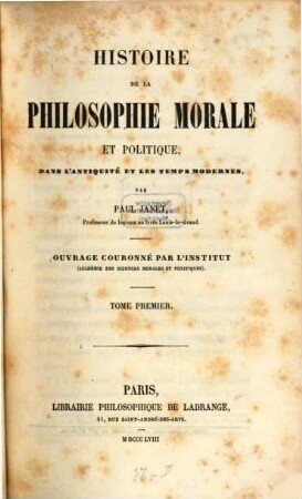 Histoire de la philosophie morale et politique. 1