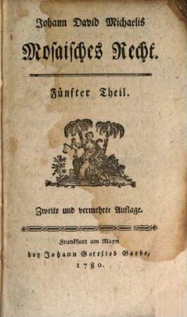 Johann David Michaelis Mosaisches Recht. 5