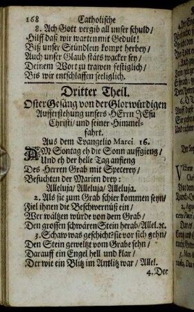 Dritter Theil. OsterGesäng von der Glorwürdigen Aufferstehung unsers Herrn Jesu Christi/ und seiner Himmelfahrt.