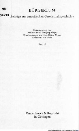 Fürstendiener - Staatsbeamte - Bürger : Amtsführung und Lebenswelt der Ortsbeamten in niederhessischen Kleinstädten (1750 - 1830)