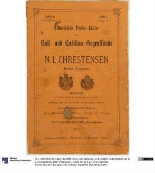 Illustrirte Preis-Liste über Ball- und Cotillon-Gegenstände von N. L. Chrestensen, Erfurt (Preussen).