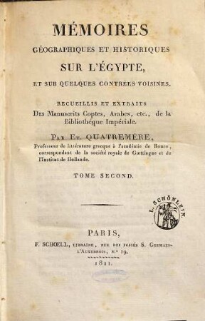 Mémoires géographiques et historiques sur l'Egypte, et sur quelques contrées voisines : recueilles et extraits des manuscrits Coptes, Arabes, etc., de la Bibliothéque Impériale, Tome 2