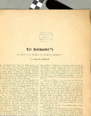 Der Kulihandel : Ein Aufruf an die Menschheit des neunzehnten Jahrhunderts. (Separatabdr. a. Nr. 38 der Gartenlaube.)