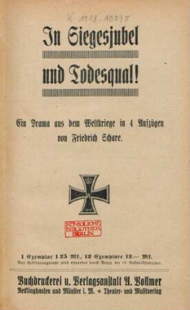 In Siegesjubel und Todesqual! : ein Drama aus dem Weltkriege in 4 Aufzügen
