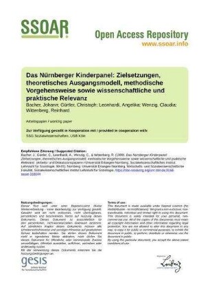 Das Nürnberger Kinderpanel: Zielsetzungen, theoretisches Ausgangsmodell, methodische Vorgehensweise sowie wissenschaftliche und praktische Relevanz